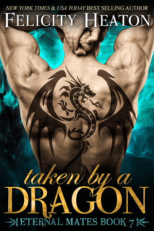 Review: Taken by a Dragon by Felicity Heaton Review: Taken by a Dragon by Felicity Heaton