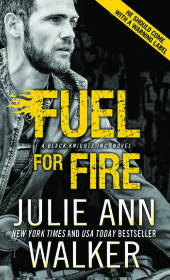 Fuel for Fire by Julie Ann Walker
