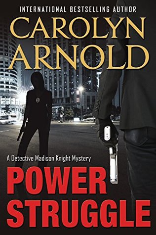 Review Tour: Power Struggle by Carolyn Arnold Review Tour: Power Struggle by Carolyn Arnold