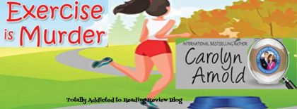 Review: Exercise is Murder by Carolyn Arnold