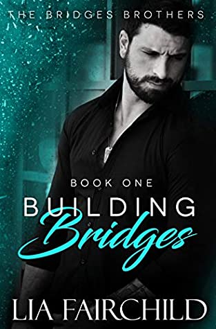 Review: Building Bridges by Lia Fairchild Review: Building Bridges by Lia Fairchild