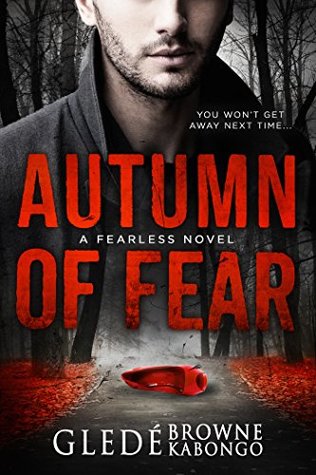 Review: Autumn of Fear by Glede Browne Kabongo Review: Autumn of Fear by Glede Browne Kabongo