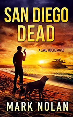 Review: San Diego Dead by Mark Nolan Review: San Diego Dead by Mark Nolan