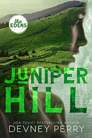 Juniper Hill  by Devney Perry