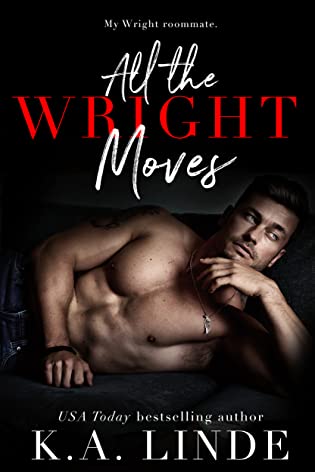All the Wright Moves  by K.A. Linde
