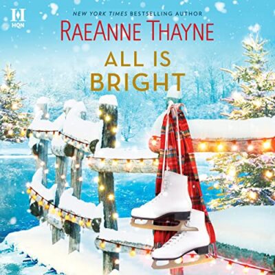 All is Bright by RaeAnne Thayne