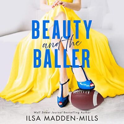 🎧︎Beauty and the Baller by Ilsa Madden-Mills