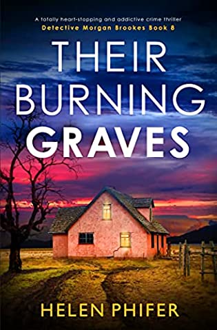 Their Burning Graves by Helen Phifer