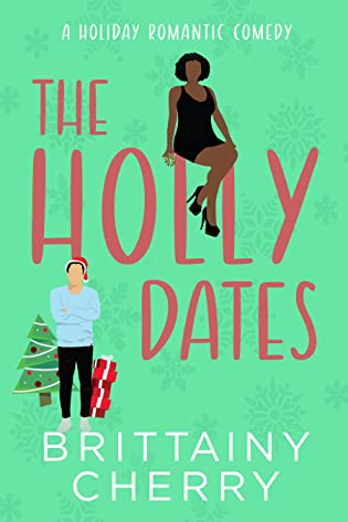 The Holly Dates by Brittainy C. Cherry