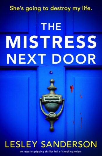 The Mistress Next Door by Lesley Sanderson