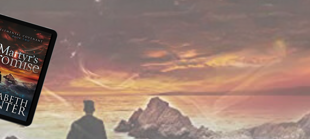 Martyr’s Promise by Elizabeth Hunter