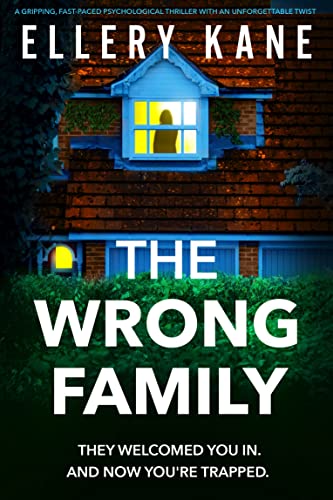 The Wrong Family by Ellery A. Kane
