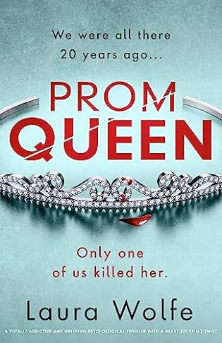 Prom Queen by Laura Wolfe