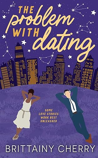 The Problem with Dating by Brittainy C. Cherry
