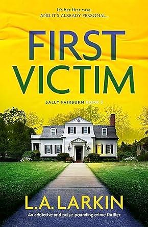 First Victim by L. A Larkin