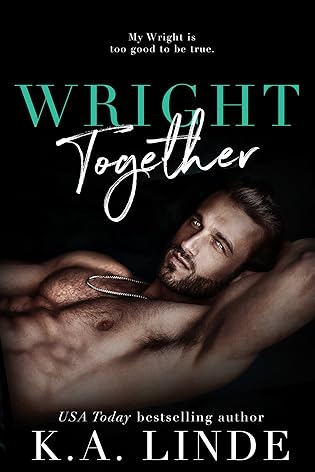 Wright Together  by K.A. Linde