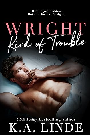 Wright Kind of Trouble  by K.A. Linde