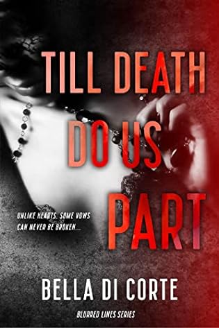Till Death Do Us Part: Bella Di Corte