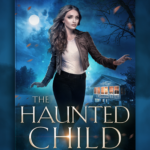The Haunted Child