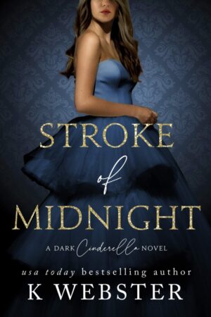 Stroke of Midnight  by K. Webster