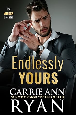 Endlessly Yours  by Carrie Ann Ryan