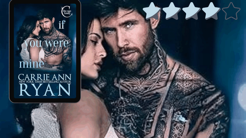 If You were Mine: Carrie Ann Ryan