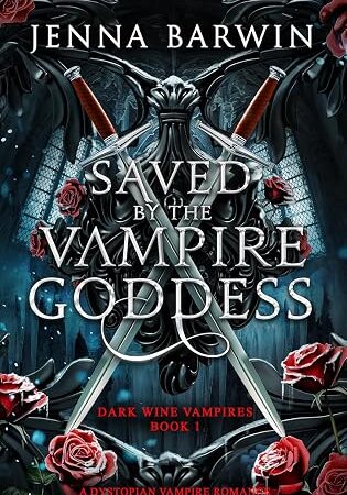 Saved by the Vampire Goddess: Jenna Barwin