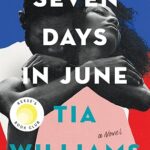 Seven Days in June: Tia Williams